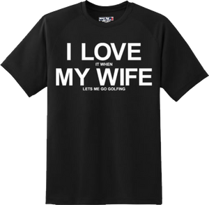 Funny I Love My Wife Golf Outdoor Sport Husband T Shirt New Graphic Tee
