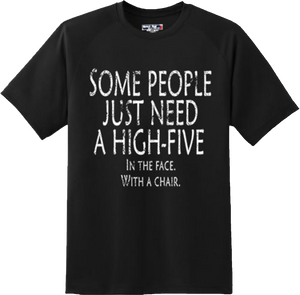 Funny People need High Five Work Humor College Cool T Shirt New Graphic Tee
