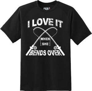 Funny I Love It When She Bends Over Fishing T Shirt New Graphic Tee