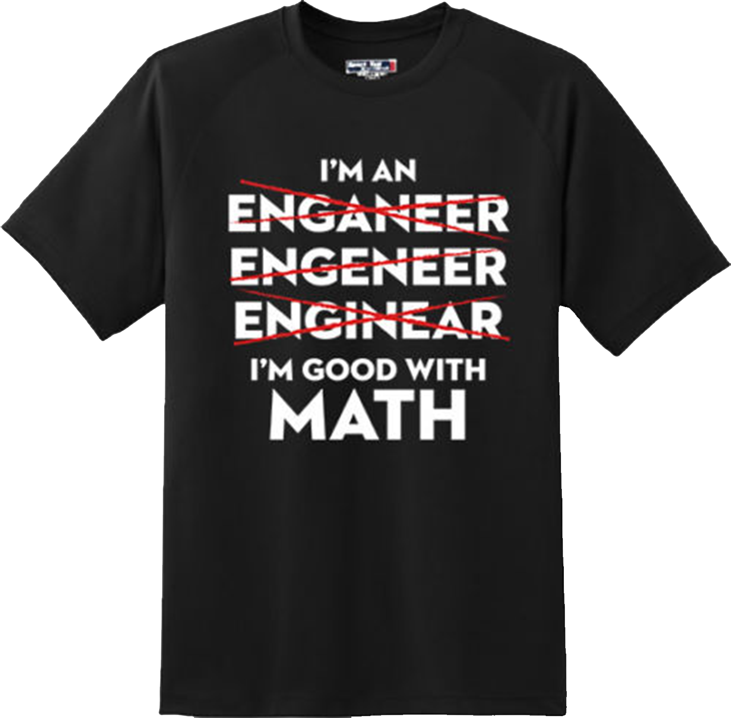 Funny I am an engineer Math College Humor T Shirt New Graphic Tee