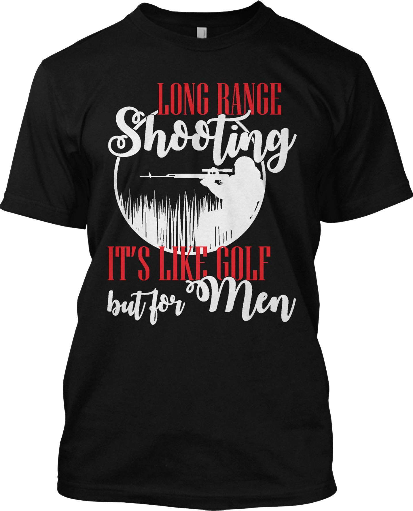 Long Range Shooting Like Golf Funny T Shirt But For Men Graphic Tee
