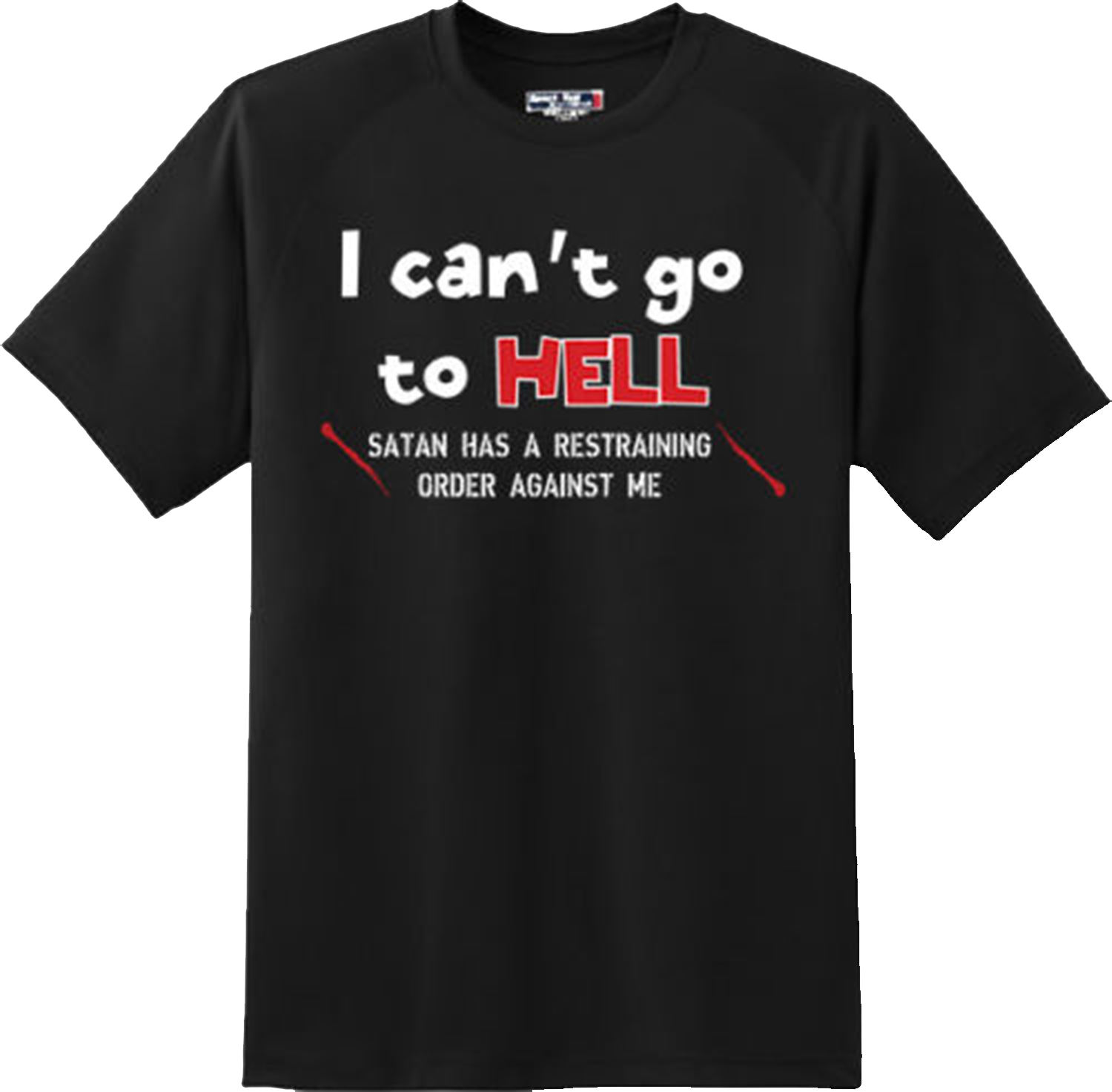 Funny I Can't go to hell Satan Religious Humor Gift TShirt New Graphic Tee