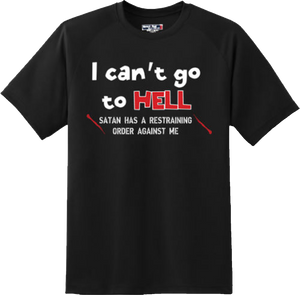 Funny I Can't go to hell Satan Religious Humor Gift TShirt New Graphic Tee
