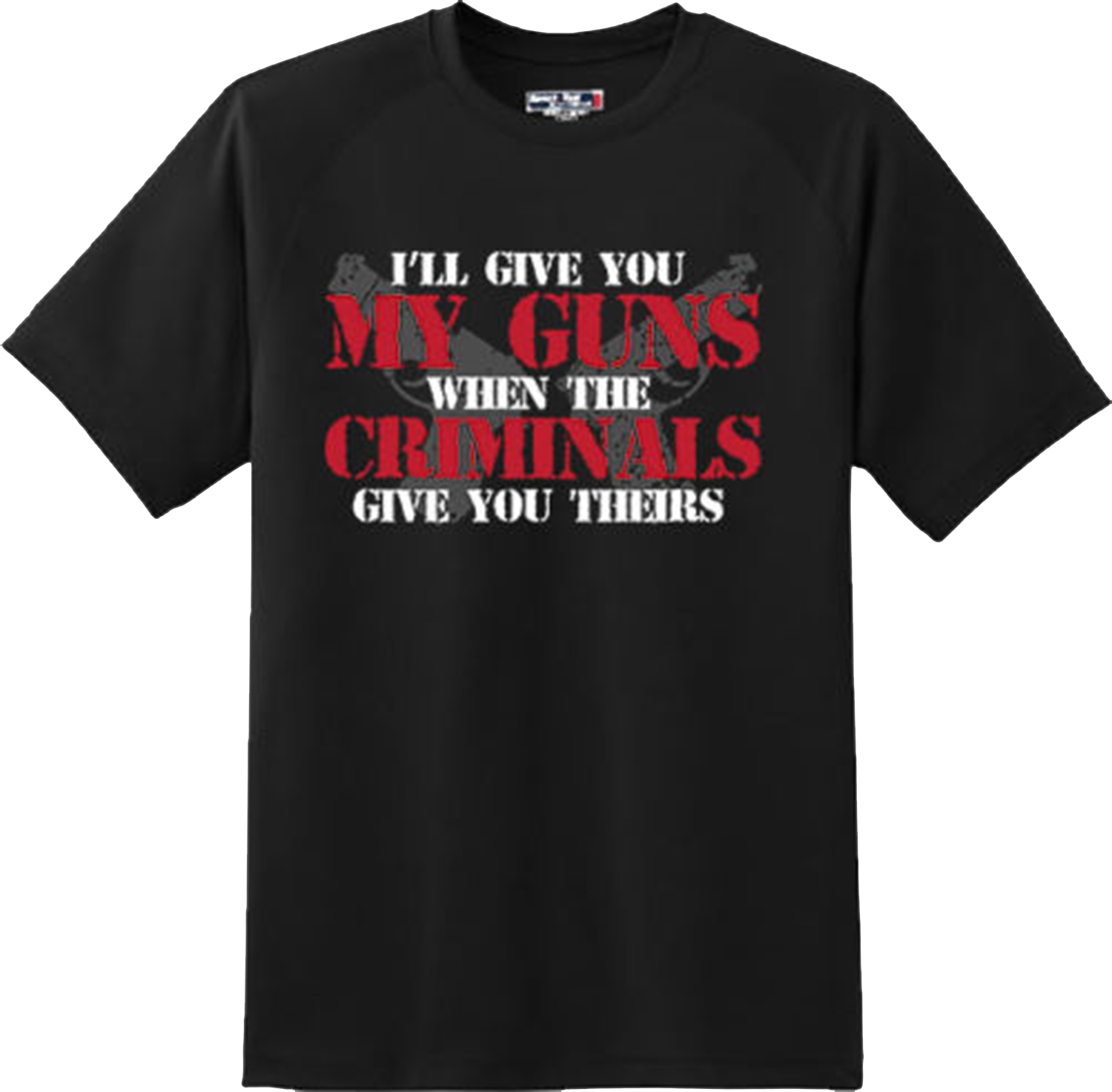 Give you my gun 2nd Amendment weapon America Freedom T Shirt New Graphic Tee