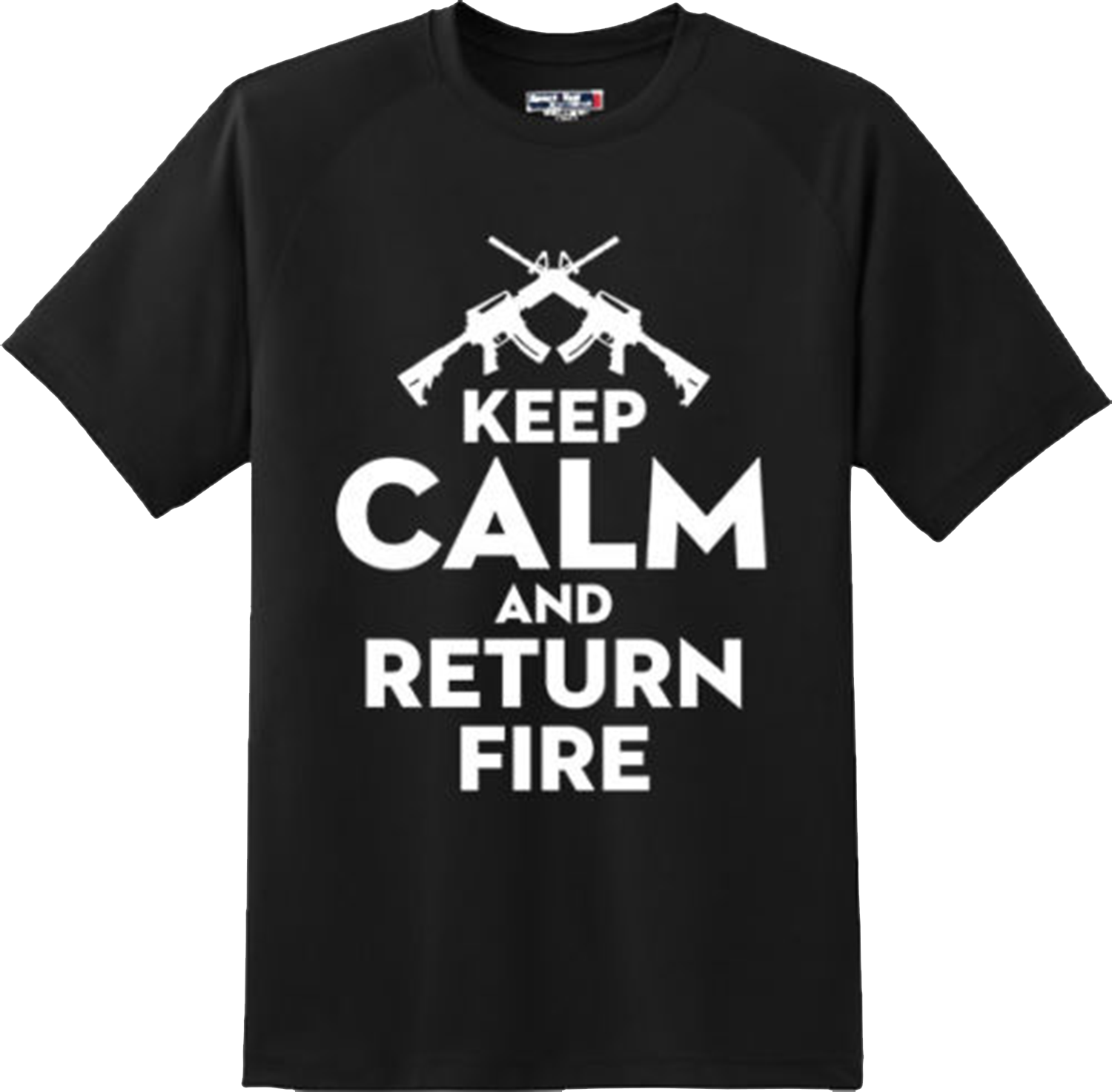 Keep Calm and Return Fire 2nd Amendment Gun Freedom T Shirt New Graphic Tee
