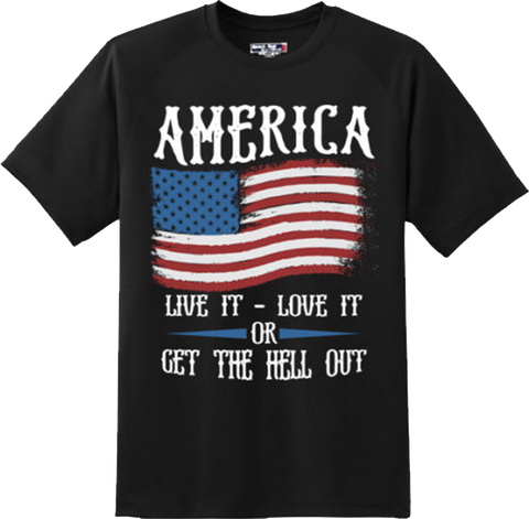 Get the hell out American Patriotic Freedom T Shirt New Graphic Tee