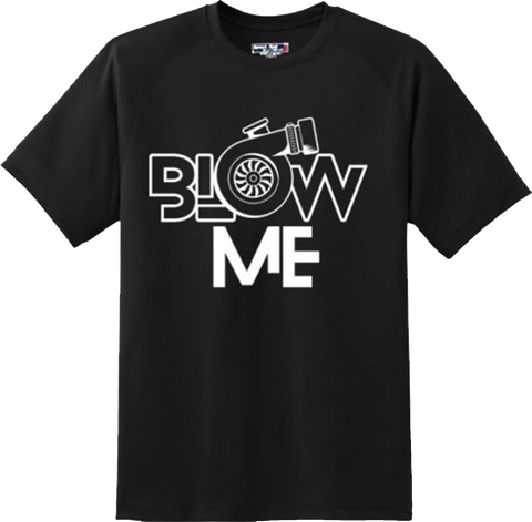 Funny Blow Me Offensive Humor Adult Gift Birthday T Shirt New Graphic Tee