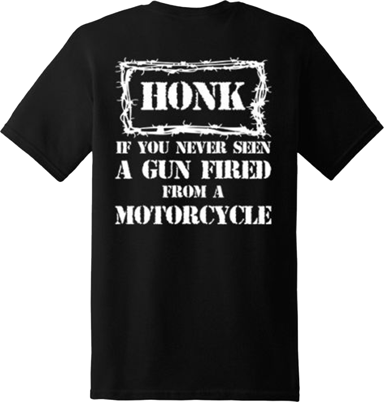 Funny Honk Motorcycle Gun Weapon Offensive Rude Gift T Shirt New Graphic Tee(Back Printed)