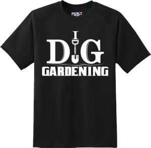 Funny I Dig Gardening T Shirt New Graphic Tee