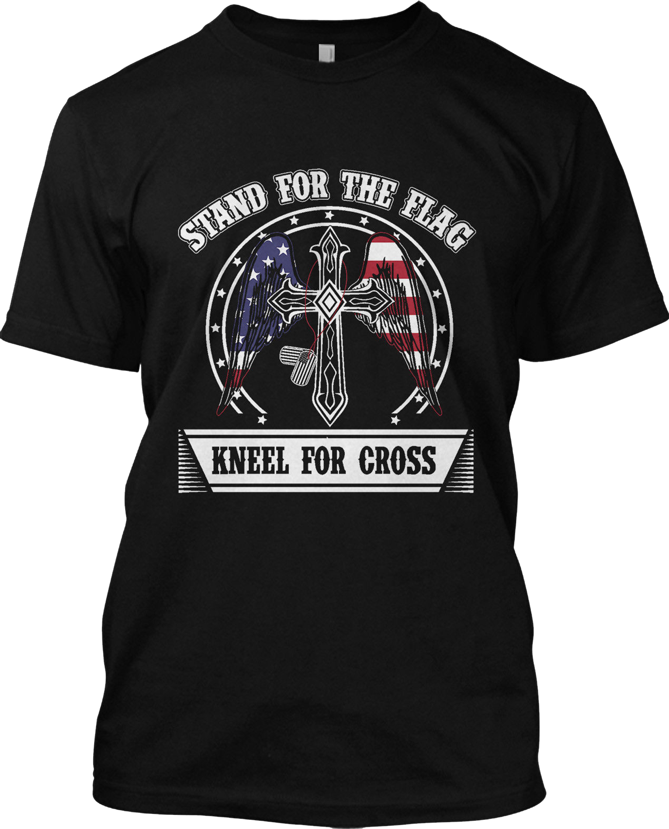 Stand For The Flag Kneel For Cross US Patriotic T Shirt Graphic Tee