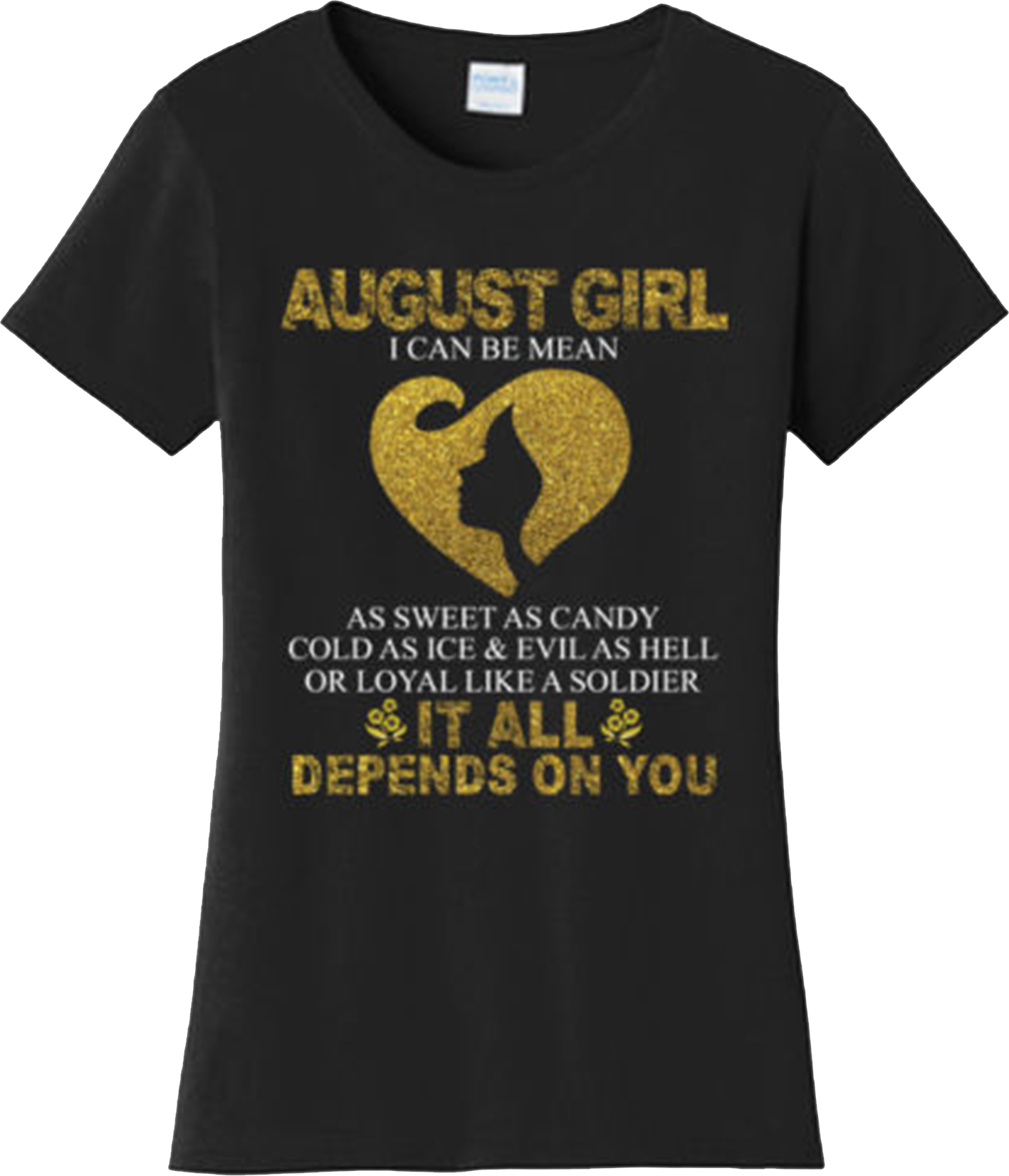 Funny August Girl Can Be Mean Birthday T Shirt New Graphic Tee