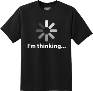 I am thinking loading computer Nerd Geek College Party Gift T Shirt New Tee