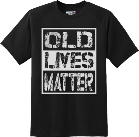 Old Lives Matter T Shirt New Graphic Tee