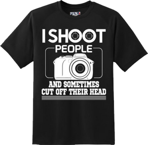 Funny I Shoot People Cut Off Their Head Photography T Shirt New Graphic Tee