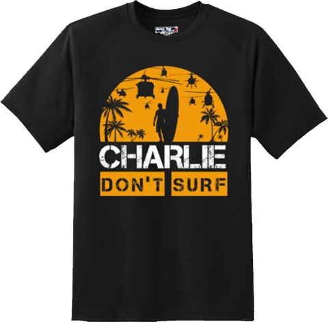 Funny Don't Surf Charlie America T Shirt New Graphic Tee