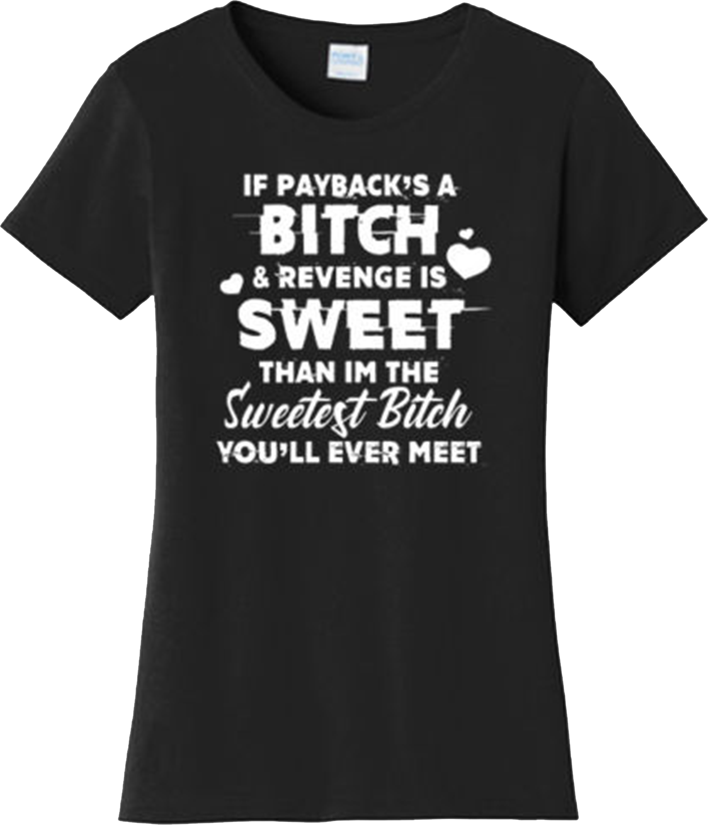 Funny Sweetest Bitch Offensive Adult Humor College Party T Shirt Graphic Tee