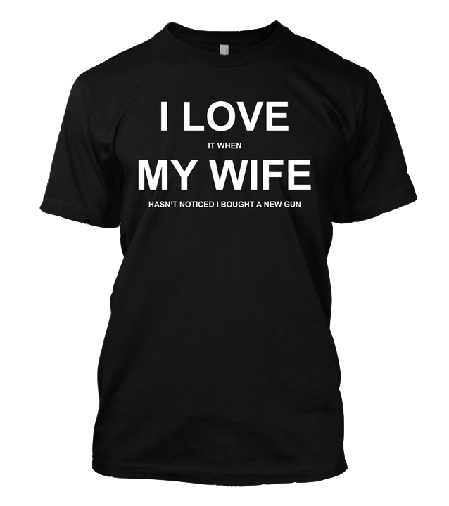 I Love My Wife Shirt