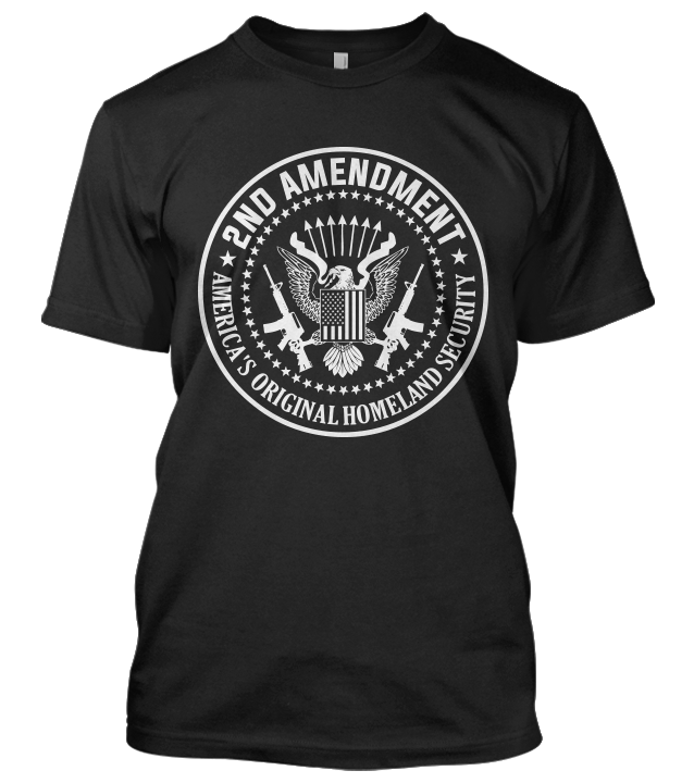 2nd Amendment Homeland Security Tshirt Shirt
